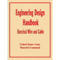 Engineering Design Handbook: Electrical Wire and Cable