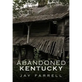 Abandoned Kentucky