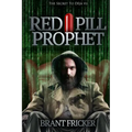 Red Pill Prophet: The Secret of Deja Vu