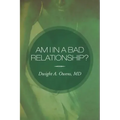 Am I in a Bad Relationship?: Dating 101