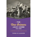 The New Orleans Jazz Scene, 1970-2000: A Personal Retrospective