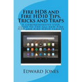 Fire HD8 and Fire HD10 Tips, Tricks and Traps: A comprehensive user guide to the all-new Fire HD8 and Fire HD10 tablets
