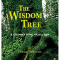 The Wisdom Tree: A Children's Story for All Ages