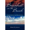 Breakfast on the Beach: Finding God at the Water's Edge