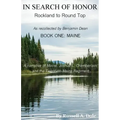 In Search of Honor: Rockland to Round Top