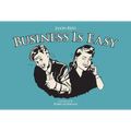 Business Is Easy