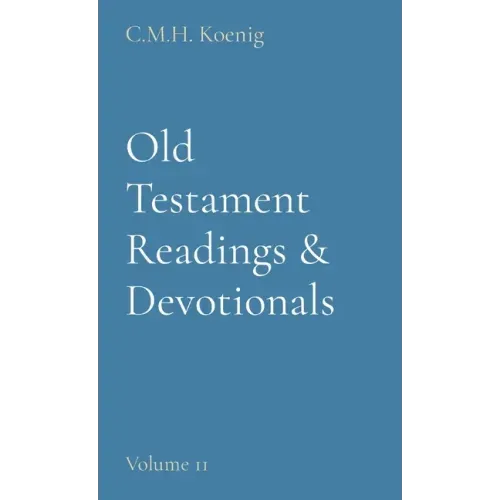 Old Testament Readings & Devotionals: Volume 11