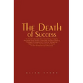 The Death of Success