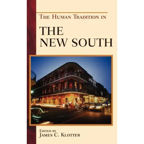 The Human Tradition in the New South