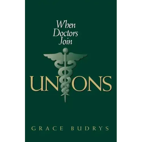 When Doctors Join Unions