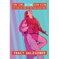 The Girl in the Gun Club: My Time as One of the Few Good Men
