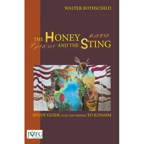 The Honey and the Sting: Study Guide for Conversion to Judaism