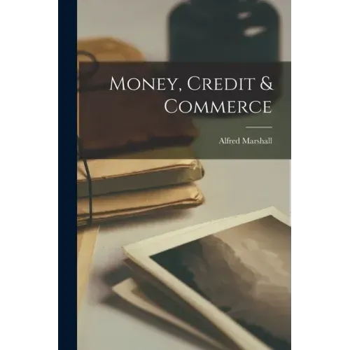 Money, Credit & Commerce