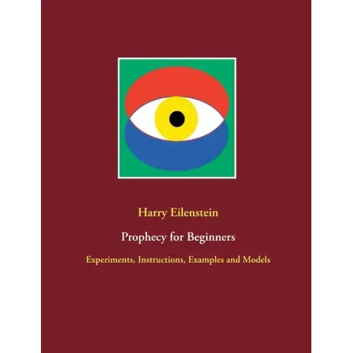 Prophecy for Beginners: Experiments, Instructions, Examples and Models