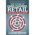 The Future of Omni-Channel Retail: Predictions in the Age of Amazon