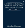 General Insurance, Reinsurance and Risk Management Glossary