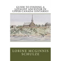 Guide to Finding a Loyalist Ancestor in Upper Canada (Ontario)