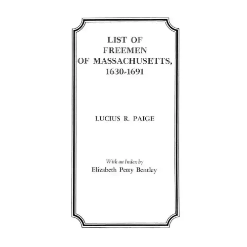 List of Freemen of Massachusetts, 1630-1691