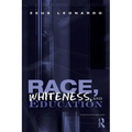 Race, Whiteness, and Education