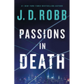 Passions in Death: An Eve Dallas Novel