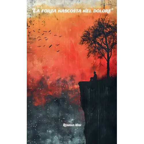 La forza nascosta nel dolore