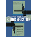 Transforming Online Teaching in Higher Education: Essential Practices for Engagement, Equity, and Inquiry