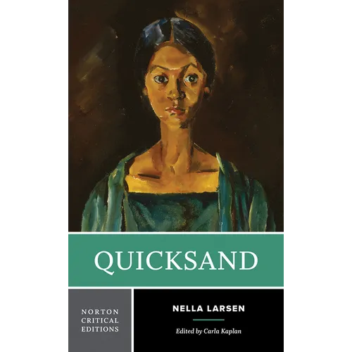 Quicksand: A Norton Critical Edition