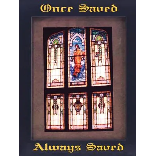 Once Saved, Always Saved