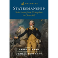 Gateway to Statesmanship: Selections from Xenophon to Churchill