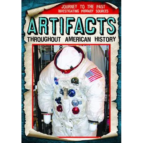 Artifacts Throughout American History
