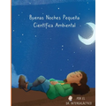Buenas Noches Pequeña Científica Ambiental
