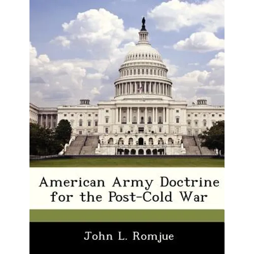 American Army Doctrine for the Post-Cold War