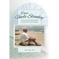 Dear Uncle Stanley: Love and Letters Across Generations and Seasons