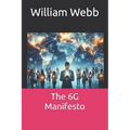The 6G Manifesto