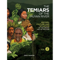The Temiars of the Puyan River Vol. 2: History, Culture and Situation of the Orang Asli of Pos Gob