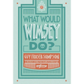 What Would Wimsey Do?