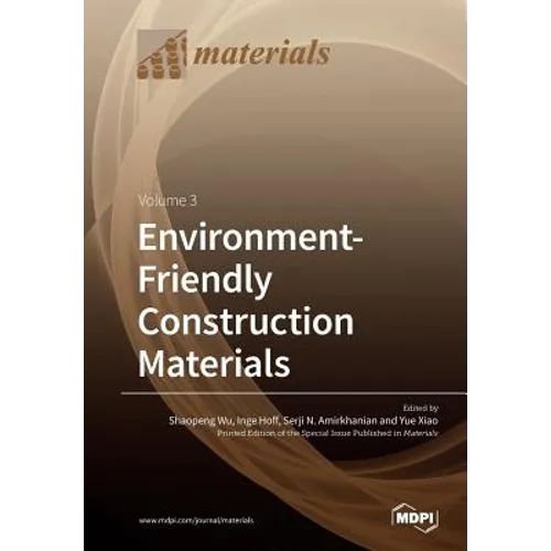 Environment-Friendly Construction Materials: Volume 3