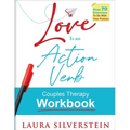 Love is an Action Verb: Couples Therapy Workbook
