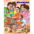 Kwanzaa: 7 Principles, Celebration, Decorations, Traditions and Symbols: A Kwanzaa Book for Kids
