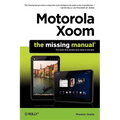 Motorola Xoom: The Missing Manual