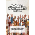 The Education of Minorities in Africa, the Caribbean, and the Middle East