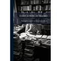 Education by Radio: 1-3