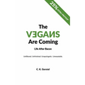The Vegans Are Coming: Life After Bacon