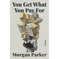 You Get What You Pay for: Essays