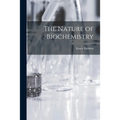 The Nature of Biochemistry