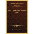 Harry Blake's Trouble (1881)