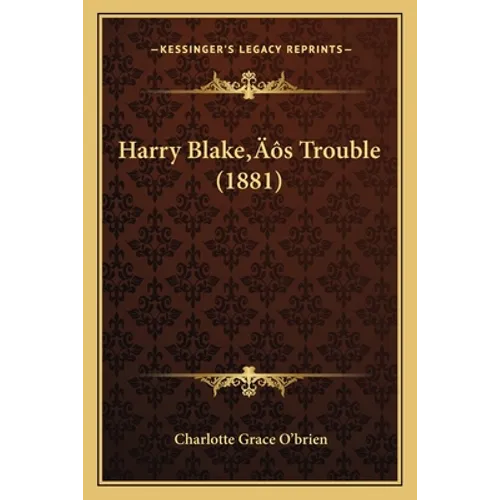 Harry Blake's Trouble (1881)
