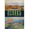 A History of the Ozarks, Volume 3: The Ozarkers Volume 3