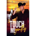 Touch Me Gently