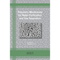 Polymeric Membranes for Water Purification and Gas Separation